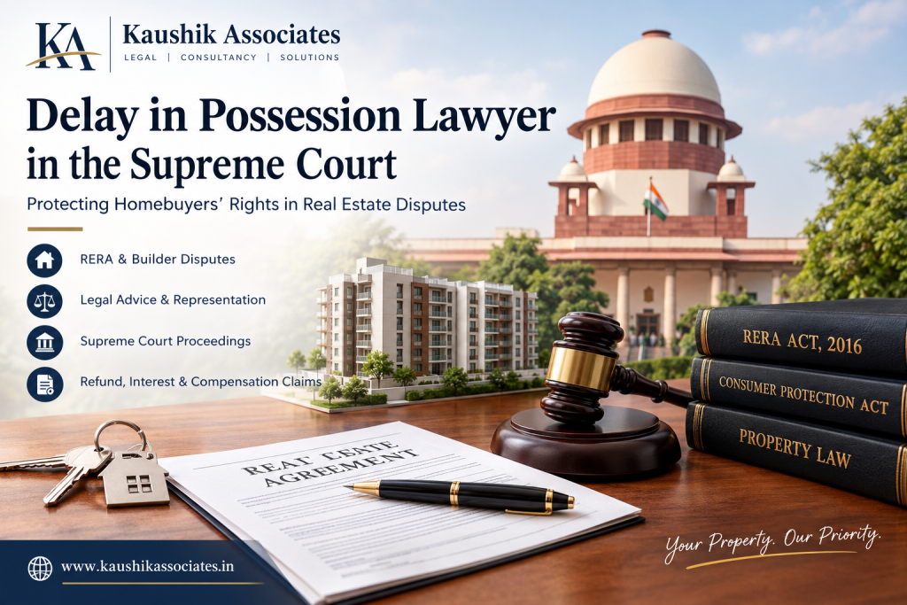 Delay in possession lawyer in the Supreme Court, with legal documents, residential apartment buildings and a gavel representing homebuyer rights and real estate disputes.